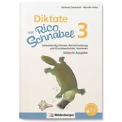 Diktate mit Rico Schnabel, Klasse 3 - silbierte Ausgabe