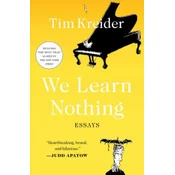 We Learn Nothing