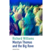 Mostyn Thomas and the Big Rave