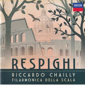 RESPIGHI:PINI DI ROMA,ARIA FOR STRINGS../CHAILLY