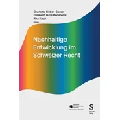 Nachhaltige Entwicklung im Schweizer Recht