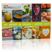 101 Nutribullet recept za zdrave i srecne dane