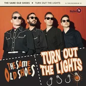 The Same Old Shoes - Turn Out The Lights (LP)