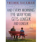 And Every Morning the Way Home Gets Longer and Longer