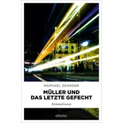 Müller und das letzte Gefecht