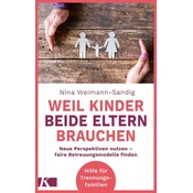 Weil Kinder beide Eltern brauchen