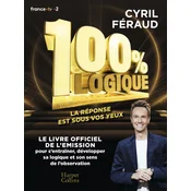 100 % logique - Le livre officiel de lémission 100 % logique
