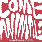 Come Animal! - Me Arrancaste El Corazón (LP)