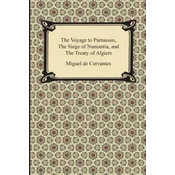 Voyage to Parnassus, the Siege of Numantia, and the Treaty of Algiers