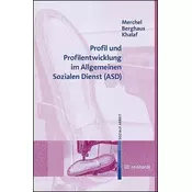 Profil und Profilentwicklung im Allgemeinen Sozialen Dienst (ASD)