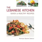 The Lebanese Kitchen: Quick and Healthy Recipes