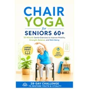 Chair Yoga for Seniors 60+