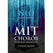 Mit chorób nieuleczalnych i wielki biznes. Kuchnia Neo