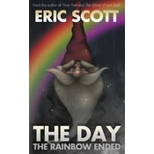 The Day the Rainbow Ended
