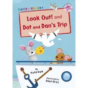 Look Out! and Dot and Dans Trip