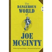Bug Club Independent Fiction Year 6 Red B The Dangerous World of Joe McGinty