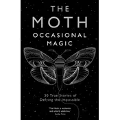 The Moth: Occasional Magic