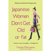 Japanese Women Don't Get Old or Fat