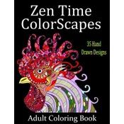 Zen Time Colorscapes: Adult Coloring for Stress Relief and Relaxation