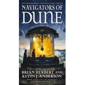 Navigators of Dune: Book Three of the Schools of Dune Trilogy