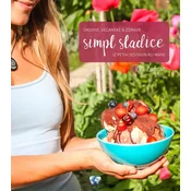 Simpl sladice - Okusne, veganske & zdrave iz petih sestavin ali manj - Eva Žontar