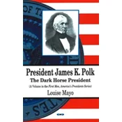 President James K Polk