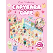 Cutie Stickering #1 Capybara Cafe: The Ultimate Cosy Sticker Book