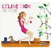 Celine Dion - Sans Attendre (CD)