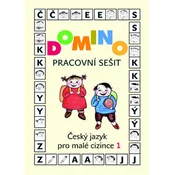 Domino Český jazyk pro malé cizince 1. Pracovní sešit