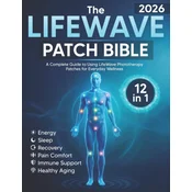 The LifeWave Patch Bible 2026