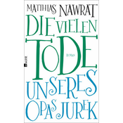 Die vielen Tode unseres Opas Jurek