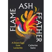 Flame, Ash, Feather