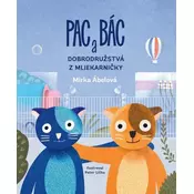 Pac a Bác: Dobrodružstvá z Mliekarnicky