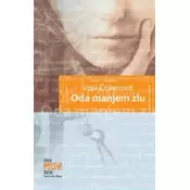 Oda manjem zlu