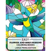 Easy Flowers Designs Large Print Edtion: Beautiful Adult Coloring Books