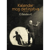 Kalendar mog detinjstva - drugi deo