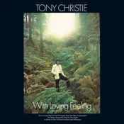 Tony Christie - With Loving Feeling (Indie Exclusive) (Green Coloured) (140 g) (LP)