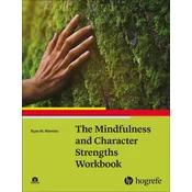 The Mindfulness and Character Strengths Workbook