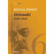 Dzienniki T.6 1939-1945 - Michał Römer