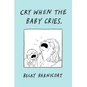 Cry When the Baby Cries
