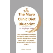 The Mayo Clinic Diet Blueprint