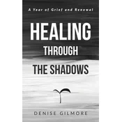 Healing Through the Shadows