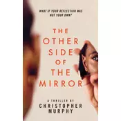 The Other Side of the Mirror
