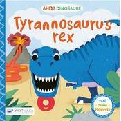 Ahoj Dinosaure / Tyrannosaurus Rex