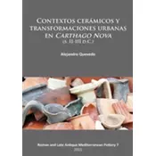 Contextos ceramicos y transformaciones urbanas en Carthago Nova (s. II-III d.C.)