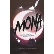 Mona - Verliebt, verlobt, beschworen