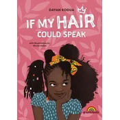 If my hair could speak
