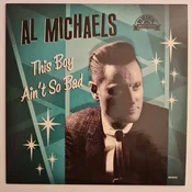 Al Michaels - This Boy Aint so Bad (LP)
