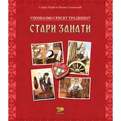 Upoznajmo srpsku tradiciju: stari zanati