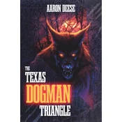 The Texas Dogman Triangle